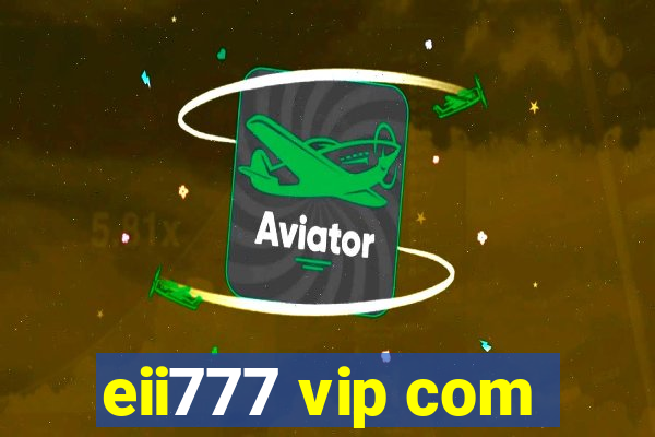eii777 vip com